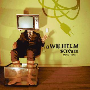 File:A Wilhelm Scream - Mute Print.jpg