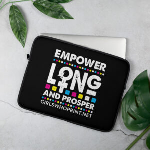 Empower Long and Prosper | WPHM | Laptop Sleeve