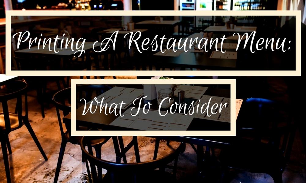 Printing A Restaurant Menu: What To Consider
