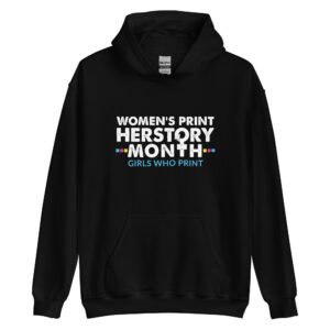 Women's Print HERstory Month | WPHM | Unisex Hoodie (2 Sided - Dark Colors)