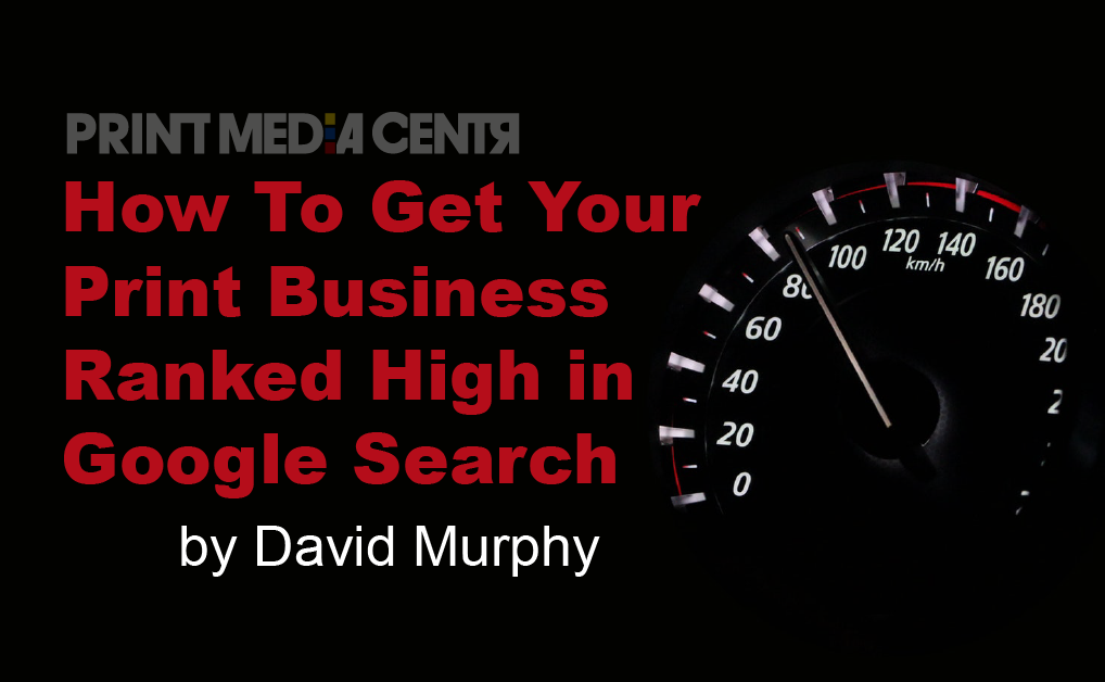 Get your print business ranked higher in googe search
