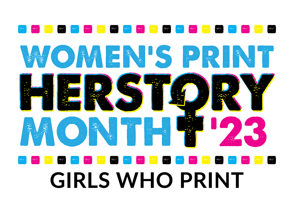 Women's Print HERstory Month logo Girls Who Print